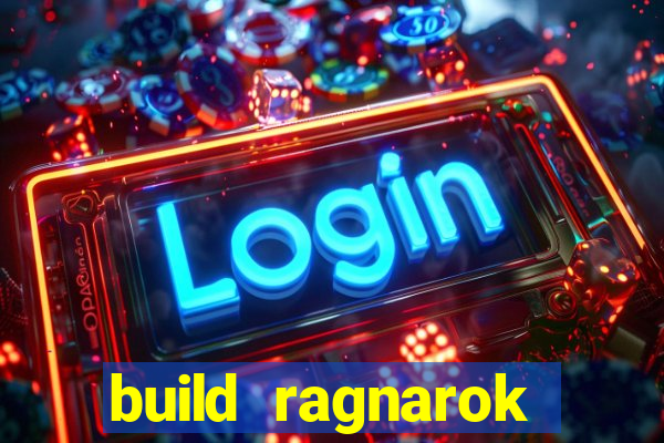 build ragnarok history reborn 1x